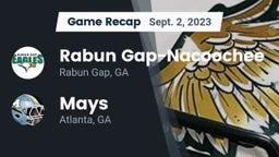 Recap: Rabun Gap-Nacoochee  vs. Mays  2023