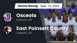 Recap: Osceola  vs. East Poinsett County  2023