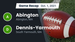 Recap: Abington  vs. Dennis-Yarmouth  2021