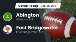 Recap: Abington  vs. East Bridgewater  2021