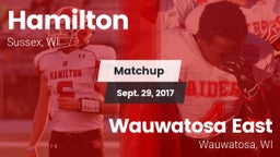 Matchup: Hamilton vs. Wauwatosa East  2017