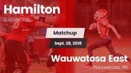 Matchup: Hamilton vs. Wauwatosa East  2018