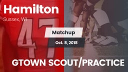 Matchup: Hamilton vs. GTOWN SCOUT/PRACTICE 2018
