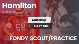 Matchup: Hamilton vs. FONDY SCOUT/PRACTICE 2018