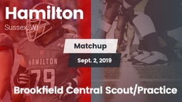 Matchup: Hamilton vs. Brookfield Central Scout/Practice 2019