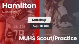 Matchup: Hamilton vs. MUHS Scout/Practice 2019