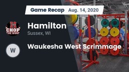 Recap: Hamilton  vs. Waukesha West Scrimmage 2020