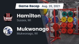 Recap: Hamilton  vs. Mukwonago  2021