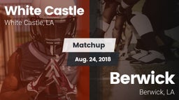 Matchup: White Castle vs. Berwick  2018