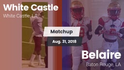 Matchup: White Castle vs. Belaire  2018