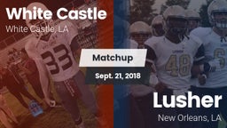 Matchup: White Castle vs. Lusher  2018