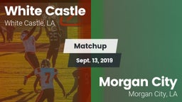 Matchup: White Castle vs. Morgan City  2019
