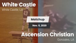 Matchup: White Castle vs. Ascension Christian  2020