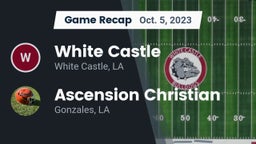 Recap: White Castle  vs. Ascension Christian  2023