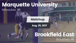 Matchup: Marquette University vs. Brookfield East 2017