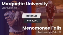 Matchup: Marquette University vs. Menomonee Falls  2017