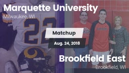 Matchup: Marquette University vs. Brookfield East 2018