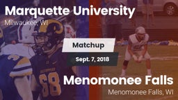 Matchup: Marquette University vs. Menomonee Falls  2018