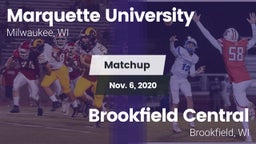 Matchup: Marquette University vs. Brookfield Central  2020