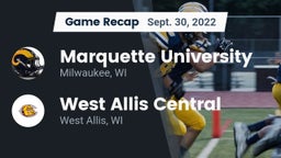 Recap: Marquette University  vs. West Allis Central  2022