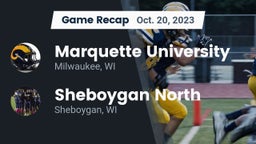 Recap: Marquette University  vs. Sheboygan North  2023