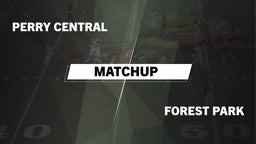Matchup: Perry Central vs. Forest Park  2016
