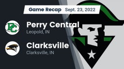 Recap: Perry Central  vs. Clarksville  2022