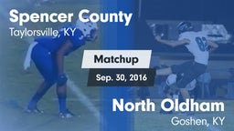 Matchup: Spencer County vs. North Oldham  2016