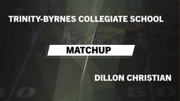 Matchup: Trinity Collegiate vs. Dillon Christian  2016