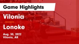 Vilonia  vs Lonoke Game Highlights - Aug. 30, 2022