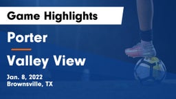 Porter  vs Valley View  Game Highlights - Jan. 8, 2022