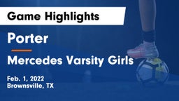 Porter  vs Mercedes Varsity Girls  Game Highlights - Feb. 1, 2022