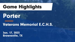 Porter  vs Veterans Memorial E.C.H.S. Game Highlights - Jan. 17, 2023