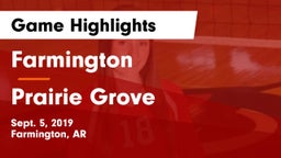 Farmington  vs Prairie Grove  Game Highlights - Sept. 5, 2019