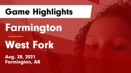 Farmington  vs West Fork Game Highlights - Aug. 28, 2021
