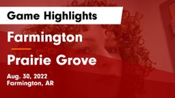 Farmington  vs Prairie Grove  Game Highlights - Aug. 30, 2022