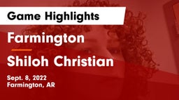 Farmington  vs Shiloh Christian  Game Highlights - Sept. 8, 2022