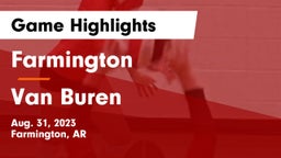 Farmington  vs Van Buren  Game Highlights - Aug. 31, 2023
