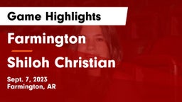 Farmington  vs Shiloh Christian  Game Highlights - Sept. 7, 2023