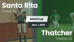 Matchup: Santa Rita vs. Thatcher  2019
