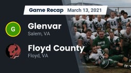 Recap: Glenvar  vs. Floyd County  2021
