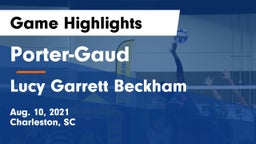 Porter-Gaud  vs Lucy Garrett Beckham  Game Highlights - Aug. 10, 2021