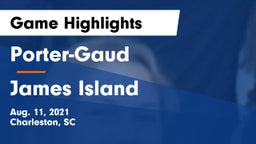 Porter-Gaud  vs James Island  Game Highlights - Aug. 11, 2021