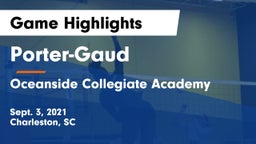 Porter-Gaud  vs Oceanside Collegiate Academy Game Highlights - Sept. 3, 2021