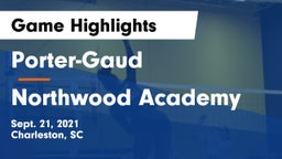 Porter-Gaud  vs Northwood Academy Game Highlights - Sept. 21, 2021