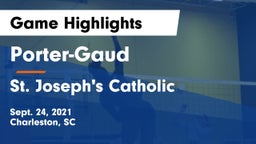 Porter-Gaud  vs St. Joseph's Catholic  Game Highlights - Sept. 24, 2021