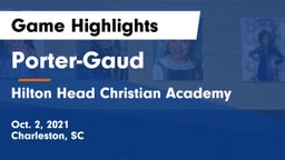 Porter-Gaud  vs Hilton Head Christian Academy Game Highlights - Oct. 2, 2021