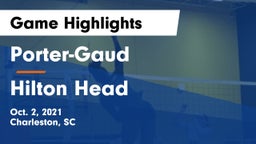 Porter-Gaud  vs Hilton Head  Game Highlights - Oct. 2, 2021