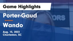 Porter-Gaud  vs Wando  Game Highlights - Aug. 15, 2022