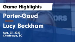 Porter-Gaud  vs Lucy Beckham Game Highlights - Aug. 23, 2022
